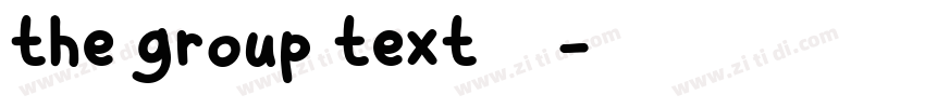 the group text字体下载字体转换
